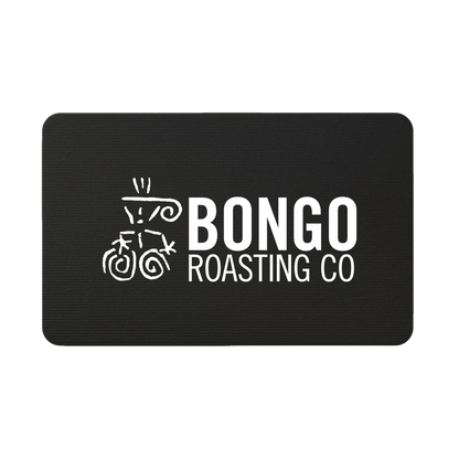 Bongo E - Gift Card - Bongo Roasting Co.